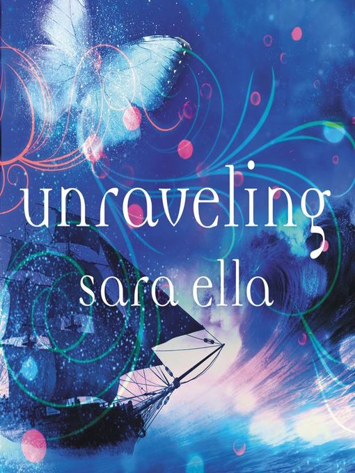 Title details for Unraveling by Sara Ella - Available